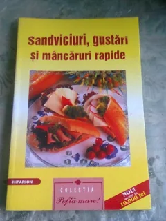 SANDVICIURI, GUSTARI SI MANCARURI RAPIDE