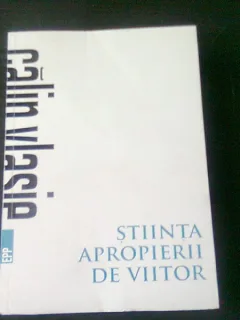 STIINTA APROPIERII DE VIITOR - CALIN VLASIE, CU DEDICATIA AUTORULUI