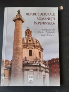 REPERE CULTURALE ROMANESTI IN PENINSULA - COLECTIV DE AUTORI