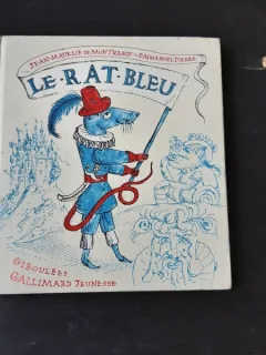 LE RAT BLEU - JEAN MAURICE DE MONTREMY  (TEXT IN LIMBA FRANCEZA)