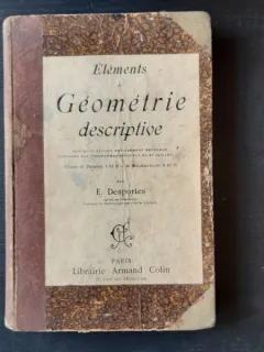ELEMENTS DE GEOMETRIE DESCRIPTIVE - E. DESPORTES  (TEXT IN LIMBA FRANCEZA)