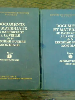 DOCUMENTS ET MATERIAUX SE RAPPORTANT A LA VEILLE DE LA DEUXIEME GUERRE MONDIALE 2 VOLUME  (TEXT IN LIMBA FRANCEZA)
