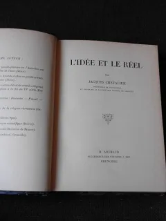 L IDEE ET LE REEL - JACQUES CHEVALIER   (CARTE IN LIMBA FRANCEZA)