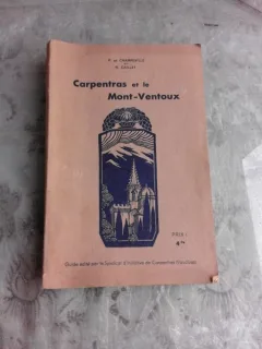 CARPENTRAS ET MONT-VENTOUX - P. DE CHAMPEVILLE  (GHID, TEXT IN LIMBA FRANCEZA)