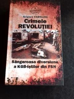 CRIMELE REVOLUTIEI - GRIGORE CARTIANU