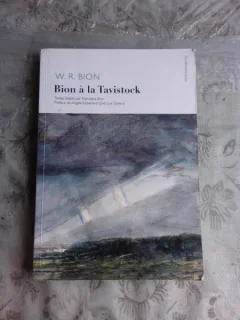 BION A LA TAVISTOCK - W.R. BION (CARTE IN LIMBA FRANCEZA)