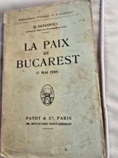 La paix de Bucarest (7 Mai 1918) , D. Iancovici , 1918