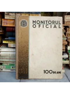 Monitorul oficial 100 de ani 1832-1932 , A. D. Bunescu