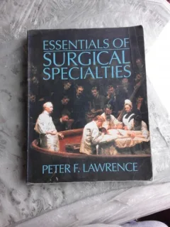 ESSENTIAL OF SURGICAL SPECIALITIES - PETER F. LAWRENCE  (CARTE IN LIMBA ENGLEZA)