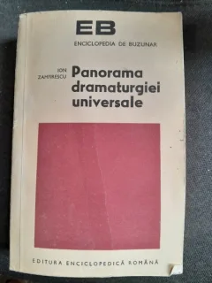 ION ZAMFIRESCU - PANORAMA DRAMATURGIEI UNIVERSALE