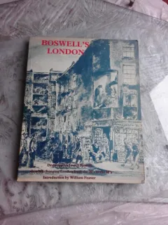 BOSWELL'S LONDON, GRAFICA DE JAMES BOSWELL  (TEXT IN LIMBA ENGLEZA)