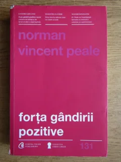 Norman Vincent Peale - Forta gandirii pozitive