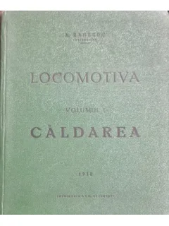 LOCOMOTIVA, VOL.I CALDAREA - A. ZANESCU