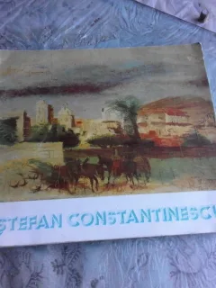 STEFAN CONSTANTINESCU - ALBUM EXPOZITIE RETROSPECTIVA BUCURESTI 1986