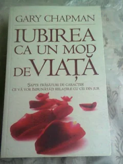 IUBIREA CA UN MOD DE VIATA - GARY CHAPMAN