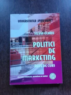 POLITICI DE MARKETING - SILVIA OLARU  NOTE DE CURS
