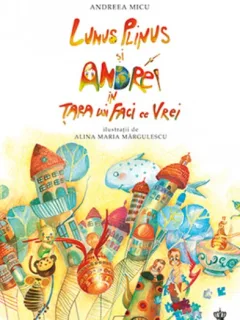 LUNUS PLINUS SI ANDREI IN TARA LUI FACI CE VREI - ANDREEA MICU *in tipla*