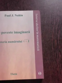 O POVESTE IMAGINARA ISTORIA NUMARULUI RADICAL - 1 - PAUL J. NAHIN