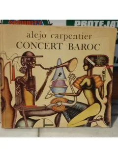 Concert, Baroc , Alejo Carpentier, Dan Munteanu , 1975