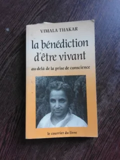 LA BENEDICTION D'ETRE VIVANT - VIMALA THAKAR  (CARTE IN LIMBA FRANCEZA)