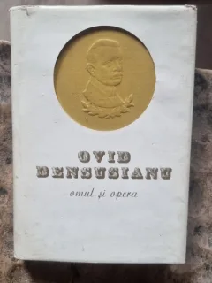 OVID DENSUSIANU OMUL SI OPERA