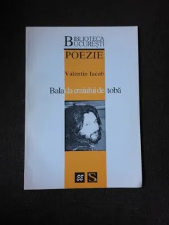 BALADA CRAIULUI DE TOBA - VALENTIN IACOB  (POEZIE, CARTE CU DEDICATIE)