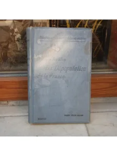 La depopulation de la France , D. Jacques Bertillon