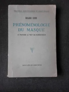 PHENOMENOLOGIE DU MASQUE - ROLAND KUHN  (CARTE IN LIMBA FRANCEZA)