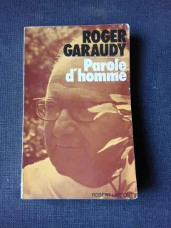 PAROLE D HOMME - ROGER GARAUDY  (CARTE IN LIMBA FRANCEZA)