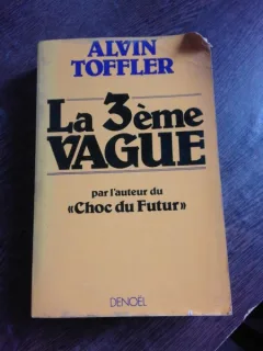 LA 3EME VAGUE - ALVIN TOFFLER  (AL TREILEA VAL, CARTE IN LIMBA FRANCEZA)