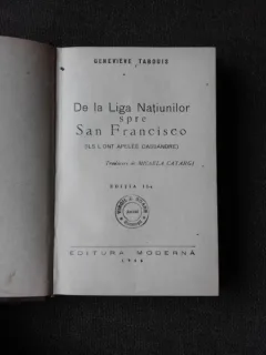 DE LA LIGA NATIUNILOR SPRE SAN FRANCISCO - GENEVIEVE TABOUIS