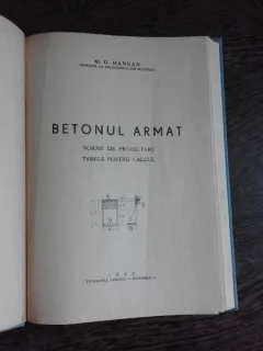 BETON ARMAT, NORME DE PROIECTARE, TABELE PENTRU CALCUL - M.D. HANGAN