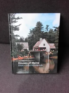 HOUSES OF MAINE, ELLIOTT+ELLIOTT ARCHITECTURE  (TEXT IN LIMBA ENGLEZA)