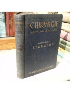 Chirurgie Semiotica, Clinica, Terapeutica, Stomacul, Dr. Il Iacobovici , 1940