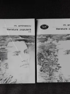 LITERATURA POPULARA - M. EMINESCU  2 VOLUME