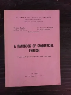 A HANDBOOK OF COMMERCIAL ENGLISH - COLECTIV DE AUTORI  (CARTE IN LIMBA ENGLEZA)