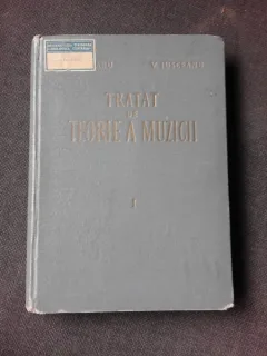 TRATAT DE TEORIE A MUZICII - V. GIULEANU SI V. IIUSCEANU VOL.I