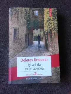 ITI VOI DA TOATE ACESTEA - DOLORES REDONDO
