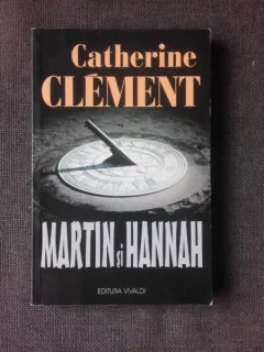 MARTIN SI HANNAH - CATHERINE CLEMENT