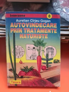 AUTOVINDECAREA PRIN TRATAMENTE NATURISTE - AURELIAN CIRJEU GOGAN