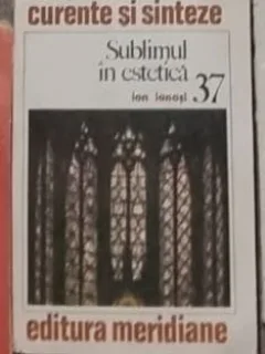 SUBLIMUL IN ESTETICA- IOAN IANOSI- BUC.1983