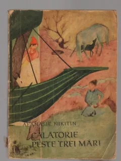 AFANSIE NIKITIN - CALATORIE PESTE TREI MARI