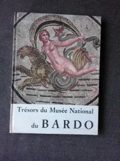 TRESORS DU MUSEE NATIONAL DU BARDO  (ALBUM, TEXT IN LIMBA FRANCEZA)