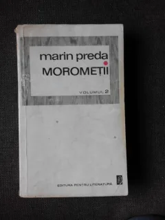 MOROMETII - MARIN PREDA  VOL.2