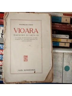 Vioara. Maestrii si arta ei - Maximilian Costin