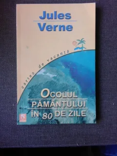 OCOLUL PAMANTULUI IN 80 DE ZILE - JULES VERNE