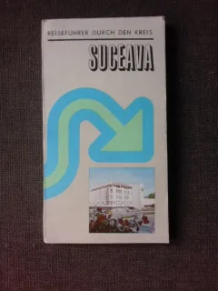 SUCEAVA, GHID TURISTIC, EDITIE IN LIMBA GERMANA