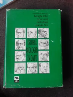 ISTORIA BIOLOGIEI IN DATE - GHEORGHE MOHAN
