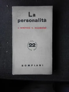 LA PERSONALITA - WINIFRED V. RICHMOND  (CARTE IN LIMBA ITALIANA)