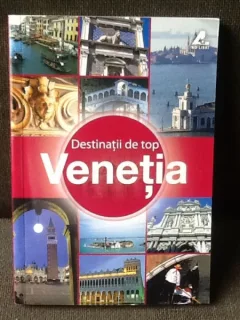 Destinatii de top Venetia - Adrian Mourby, Roger Norum
